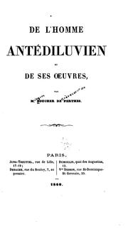 Cover of: De l'homme antédiluvien et de ses œuvres