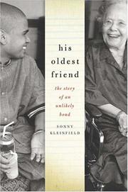 Cover of: His oldest friend: the story of an unlikely bond across generations