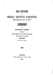 Cover of: Dei pittori e degli artisti faentini de' secoli XV e XVI by Gian Marcello Valgimigli