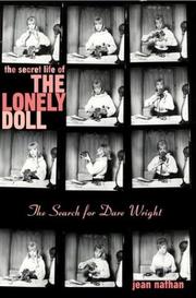 Cover of: The secret life of The lonely doll: the search for Dare Wright