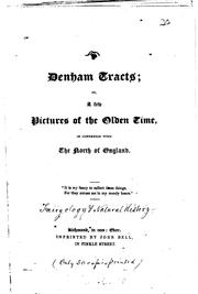 Cover of: Denham tracts, or, A few pictures of the olden time in connection with the north of England.