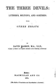 Cover of: The three devils: Luther's, Milton's and Goethe's: with other essays.