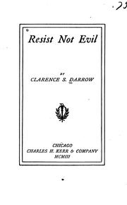 Resist not evil by Clarence Darrow