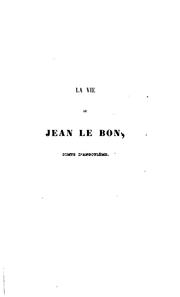 Cover of: La  vie de Jean d'Orléans, dit le bon, comte d'Angoulème, aiëul de Franc̜ois Ier. by Du Port, Jean sieur des Rosiers.