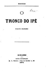 Cover of: O tronco do ipê: romance brasileiro
