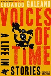 Cover of: Voices of time by Eduardo Galeano