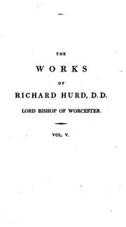 Cover of: The works of Richard Hurd, Lord Bishop of Worcester.