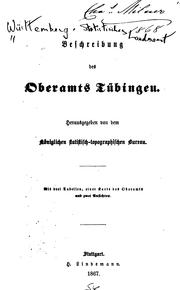 Cover of: Beschreibung des Oberamts Tübingen. by Württemberg (Kingdom). Statistisches Landesamt.