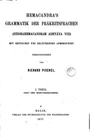 Cover of: Hemacandra's Grammatik der Prâkritsprachen: Siddhahemacandram Adhyâya VIII : mit kritischen und erläuternden Anmerkungen