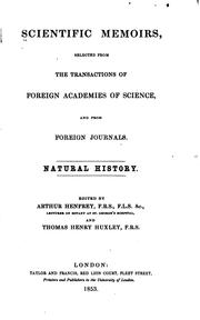 Cover of: Scientific memoirs: selected from the transactions of foreign academies of science, and from foreign journals. Natural history
