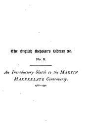 Cover of: An introductory sketch to the Martin Marprelate controversy, 1588-1590.