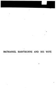 Cover of: Nathaniel Hawthorne and his wife: a biography.