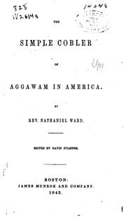 Cover of: The simple cobler of Aggawam in America.