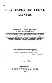 Shakespeare's legal maxims by William Lowes Rushton