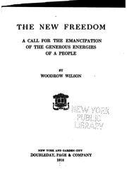 Cover of: The new freedom by Woodrow Wilson