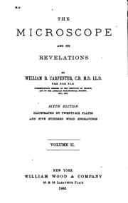 Cover of: The microscope and its revelations. by William Benjamin Carpenter