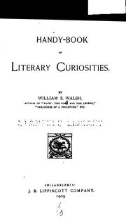 Cover of: Handy-book of literary curiosities by William Shepard Walsh