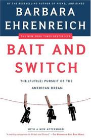 Bait and Switch by Barbara Ehrenreich