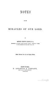 Cover of: Notes on the miracles of Our Lord. by Richard Chenevix Trench