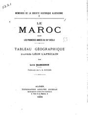 Cover of: Le Maroc dans les premières années du XVIe siècle: tableau géographique d'après Léon l'Africain.