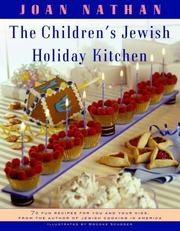 Cover of: The Children's Jewish Holiday Kitchen: 70 Fun Recipes for You and Your Kids, from the Author of Jewish Cooking in America