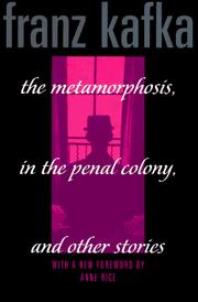 Cover of: The metamorphosis, In the penal colony, and other stories