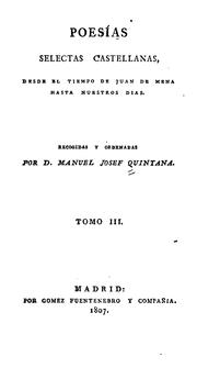 Cover of: Poesías selectas castellanas: desde el tiempo de Juan de Mena hasta nuestros dias.