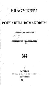 Cover of: Fragmenta poetarum romanorum collegit et emendavit Aemilius Baehrens.