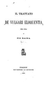 Cover of: Il trattato "De vulgari eloquentia" by Pio Rajna