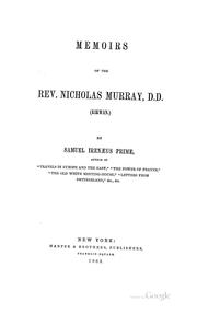 Cover of: Memoirs of the Rev. Nicholas Murray, D.D. (Kirwan.)
