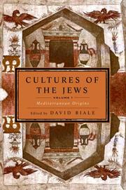 Cover of: Cultures of the Jews, Volume 1: Mediterranean Origins