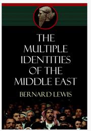 Cover of: The Multiple Identities of the Middle East by Bernard Lewis