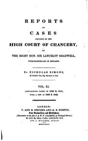 Cover of: Reports of cases decided in the High Court of Chancery: by the Right Hon. Sir John Leach ... [and others] vice-chancellors of England. [1826-1852]