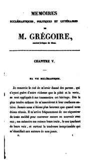 Cover of: Mémoires de Grégoire, ancien évêque de Blois ...: précédés d'une notice historique sur l'auteur