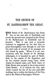 Cover of: The church of St. Bartholomew the Great, West Smithfield: its foundation, present condition, and funeral monuments.