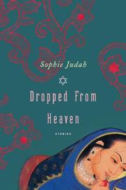 Dropped from Heaven by Sophie Judah, Sophie Judah