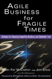 Agile business for fragile times : strategies for enhancing competitive resiliency and stakeholder trust