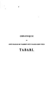Cover of: Chronique de Abou Djafar-Moʻhammed-ben Djarir-ben-Yezid Tabari