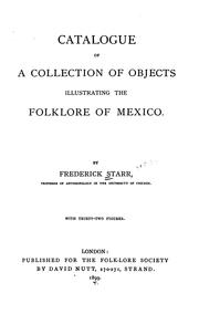 Cover of: Catalogue of a collection of objects illustrating the folklore of Mexico. by Frederick Starr