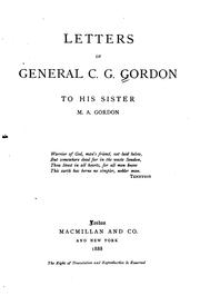 Cover of: Letters of general C. G. Gordon: to his sister, M. A. Gordon ...