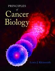 Principles of cancer biology by Lewis J. Kleinsmith