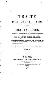 Cover of: Traité des arbrisseaux et des arbustes cultivés en France et en pleine terre