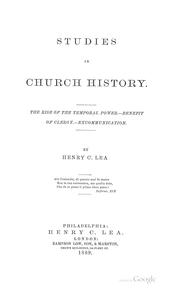 Cover of: Studies in church history.: The rise of the temporal power.--Benefit of clergy.--Excommunication.