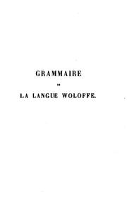 Cover of: Grammaire de la langue woloffe. by P.-D Boilat