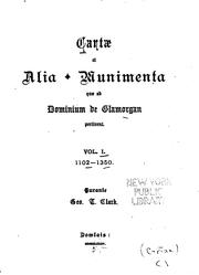 Cover of: Cartæ et alia munimenta quæ ad dominium de Glamorgan pertinent ...
