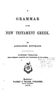 Cover of: A grammar of the New Testament Greek.