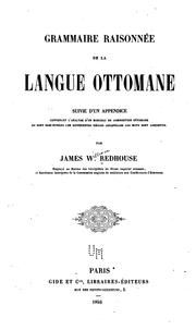 Cover of: Grammaire raisonnée de la langue ottomane ...