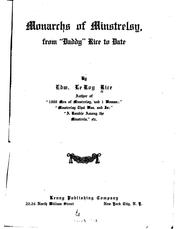 Cover of: Monarchs of minstrelsy, from "Daddy" Rice to date by Edward Le Roy Rice