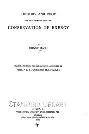 Cover of: History and root of the principle of the conservation of energy