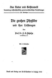Die grossen physiker und ihre leistungen by Schulze, Arthur i.e. Franz Arthur